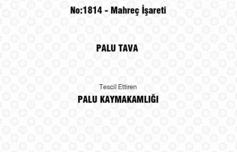 Palu Tava coğrafi işaret tescili aldı