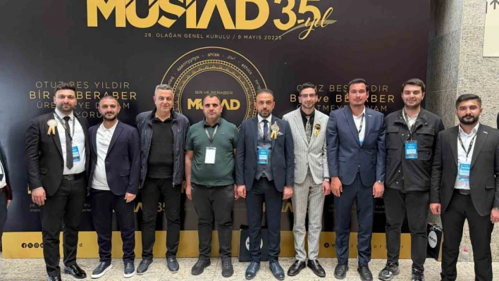 Başkan Akçin: 'Yeni dönemde MÜSİAD çok daha güçlü bir yapıyla yoluna devam edecek'