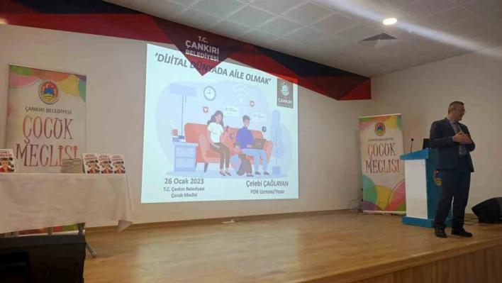 Çankırı'da 'Dijital Dünyada Aile Olmak' semineri