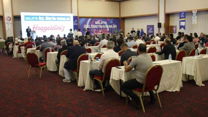 Malatya'da Özel Öğretim Kurumları çalıştayı düzenlendi