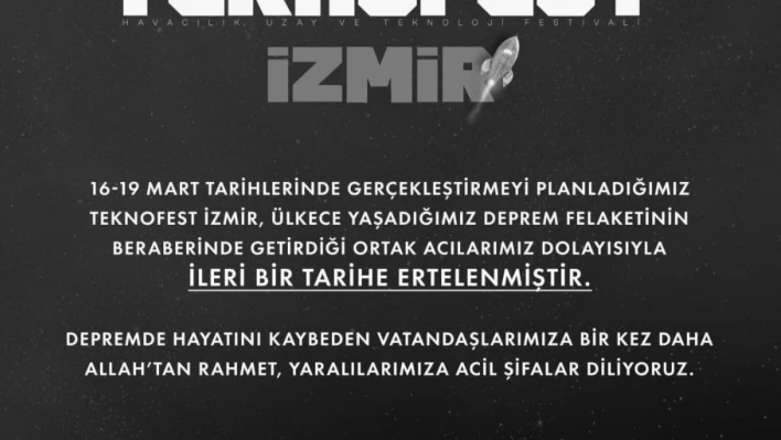 TEKNOFEST İzmir ileri bir tarihe ertelendi