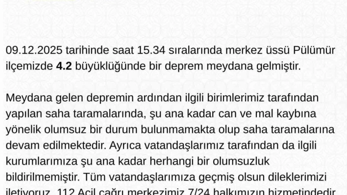 Tunceli Valiliği'den deprem açıklaması: 'Şuana kadar herhangi bir olumsuzluk bildirilmemiştir'
