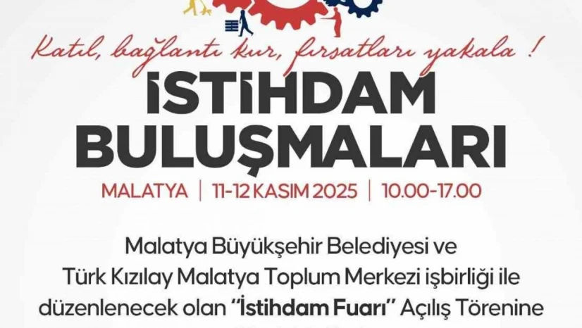 İstihdam buluşmaları Malatya'da başlıyor