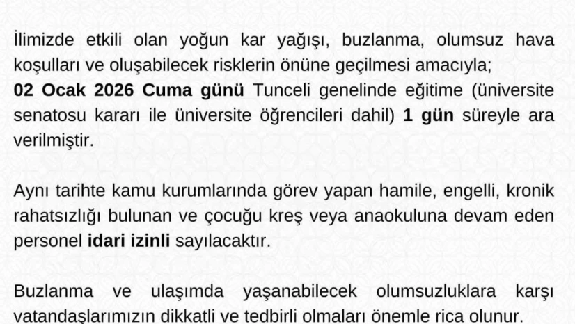 Tunceli'de eğitime 1 gün daha ara verildi