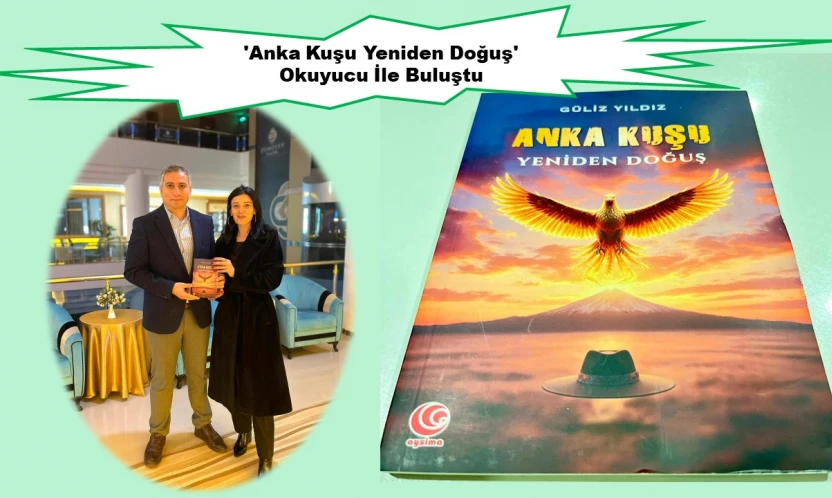 'Anka Kuşu Yeniden Doğuş' Okuyucu İle Buluştu